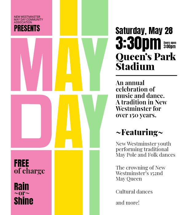 New Westminster's May Da is to be held on May 28, 2022 at 3:30pm with music, dance, and more. Queen's Park Stadium